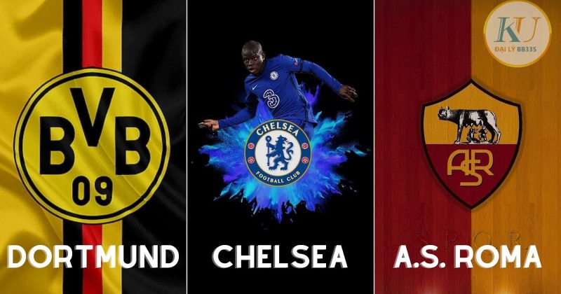 Top 3 Đội Tuyển Nổi Bật Trong Ba Giải Đấu Vô Địch Quốc Gia Châu Âu: Chelsea, Roma Vs Dortmund