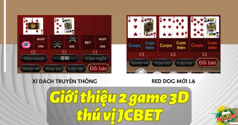 Red Dog và Xì Dách: Giới thiệu 2 trò chơi cá cược hấp dẫn tại JCBET 3D games
